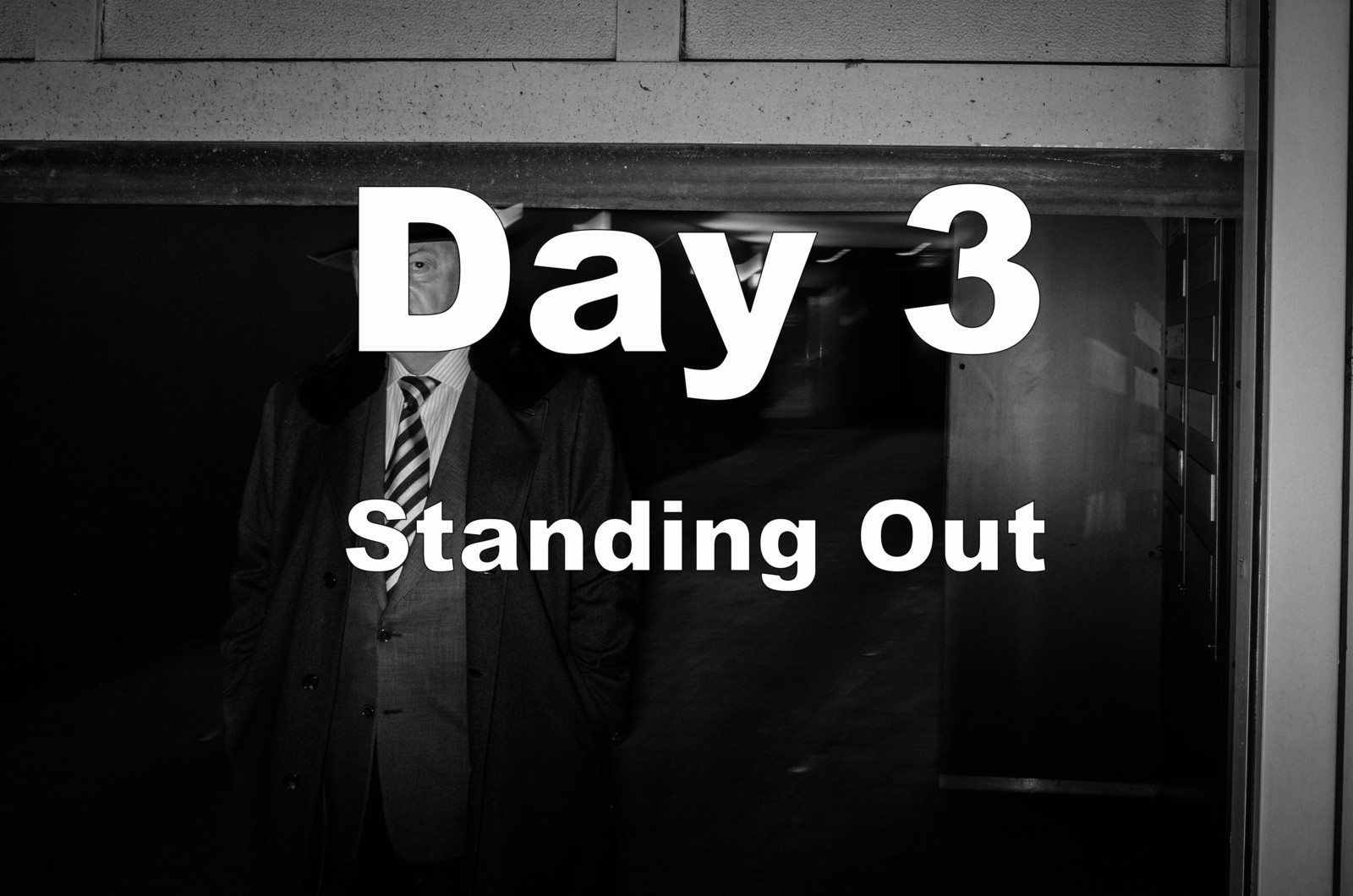 Fear in Photography - Day 3 Standing Out