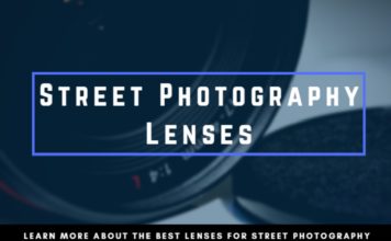 Best Street Photography Lenses