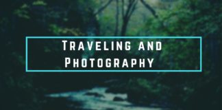 Traveling and Photography