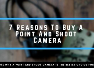 Reasons to Buy a Point and Shoot Camera